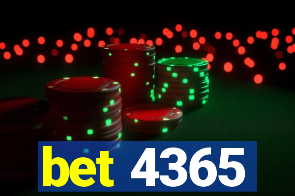 bet 4365